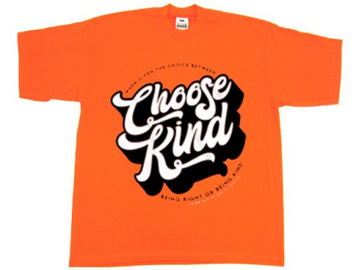 CHOOSE KIND Orange SHIRTS