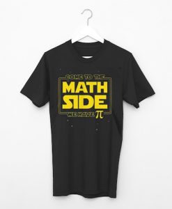 Come To The Math Side T shirts