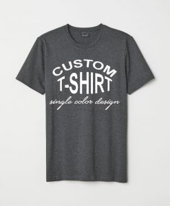 Custom T shirts single color design unisex tees