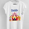 Dady Celebration Circus Birthday Shirts