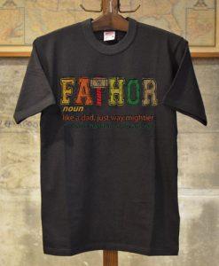 FATHOR T-Shirt