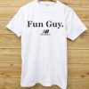 FUN GUY White Tees