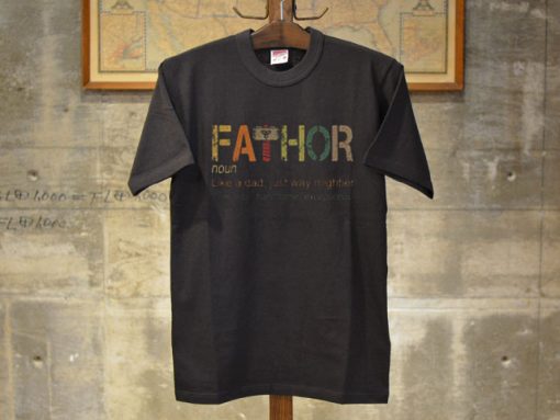 Fathor Tshirts