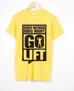 GO LIFT SHIRTS