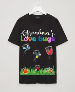 Grandma's Love Bugs T shirts