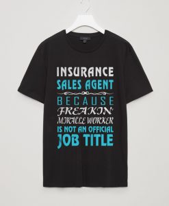 Insurance Agent Sales Tees