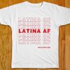 LATINA AF White Tshirts