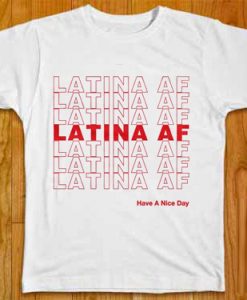 LATINA AF White Tshirts