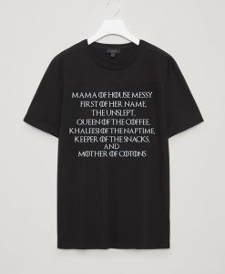 Mama of Thrones Tee