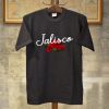 Mexico Jalisco Unisex T Shirt