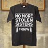 No More Stolen Sisters T Shirt