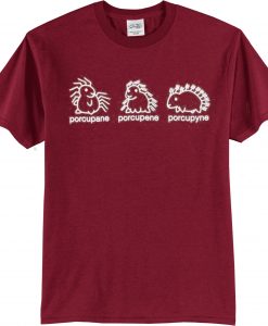 Porcupane Porcupene Porcupyne T-Shirt