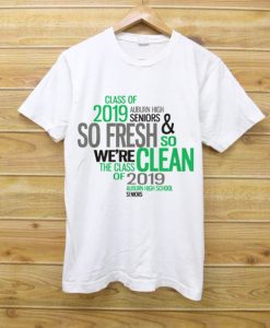 So Fresh and So Clean White T Shirts