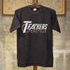 Teacher End Year T-Shirt