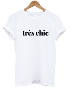 Tres Chie White Tees