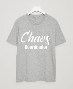 Unisex Chaos Coordinator Shirt