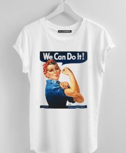 We Can Do It White TShirts