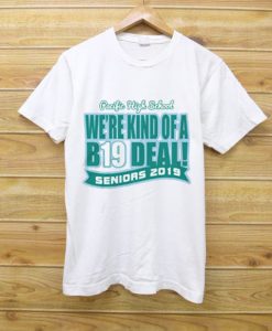 We're Kind Of A B19 Deal! White Tees