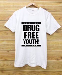 drug fre youth white Tees