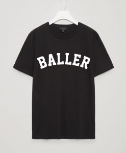 Baller T-Shirt