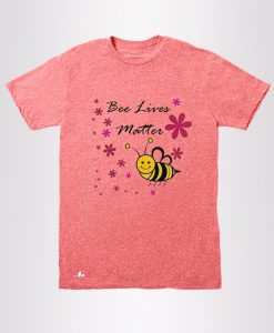 Bee Lives Matter Save the Bees Pink Shirt