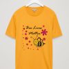 Bee Lives Matter Save the Bees YELLOW Shirt