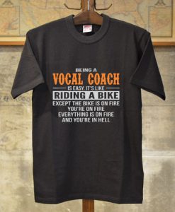 Being A Vocal Coach T Shirts