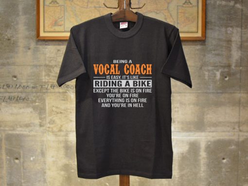 Being A Vocal Coach T Shirts