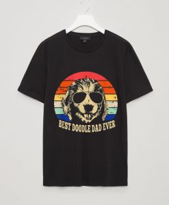 Best Doodle Dad Ever T shirts