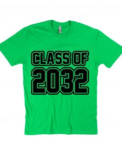 Class of 2032 green T-Shirt