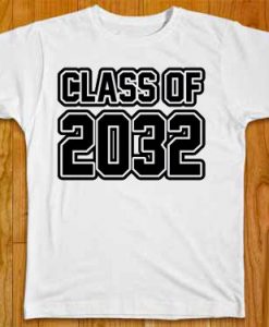 Class of 2032 white T-Shirt