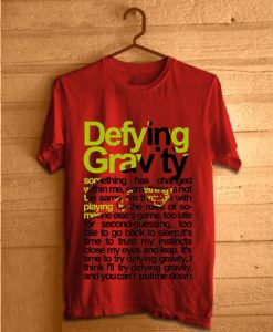 DEFYING GRAVITY RED SHIRT