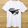 Defying gravity White T Shirt