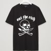 Eat The Rich T-SHIRT