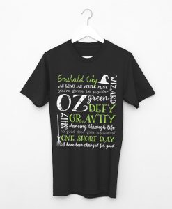 Emerald City Emerald City Oz Defying Gravity T shirts