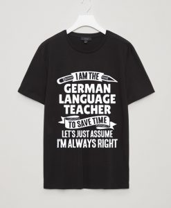 GERMAN LANGUAGE TEACHER T SHIRTS