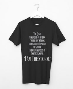 I am the Storm Tshirt