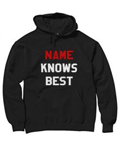 Knows Best black Hoodie