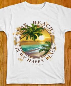 Ladies The Beach is my Happy Place Tropical Getaway T-Shirt