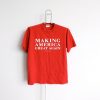 Making America Great Again Red T shirts