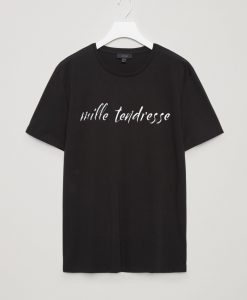 Mille Tendresse Shirt