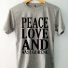 Peace Love And Nasi Goreng Tshirts