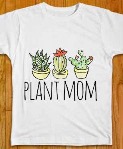 Plant Mom shirt