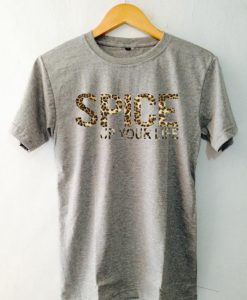 SPICE up YOUR LIFE grey TShirt