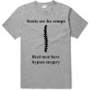 STENTS ARE FOR WIMPS T SHIRTS