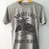 Shady Beach Funny Shirts