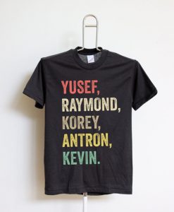 Yusef Raymond Korey Antron & Kevin Tshirt