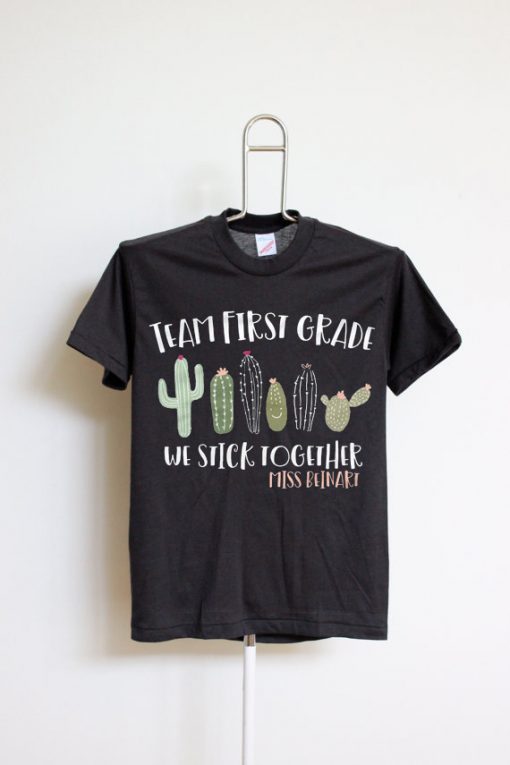 teachers team any grade cactus stick together DARK BLACK shirt