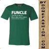 Funcle Like A Dad Only Cooler green T-Shirt