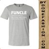 Funcle Like A Dad Only Cooler light grey T-Shirt